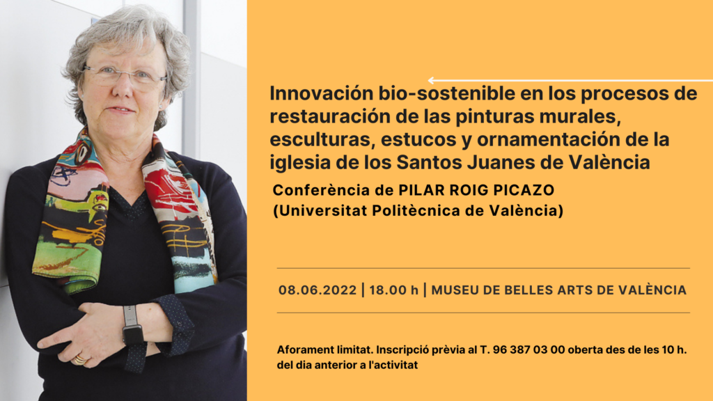 Conferencia: “LA IGLESIA DE LOS SANTOS JUANES Y SU PROCESO DE RESTAURACIÓN” – Dª Pilar Roig Picazo