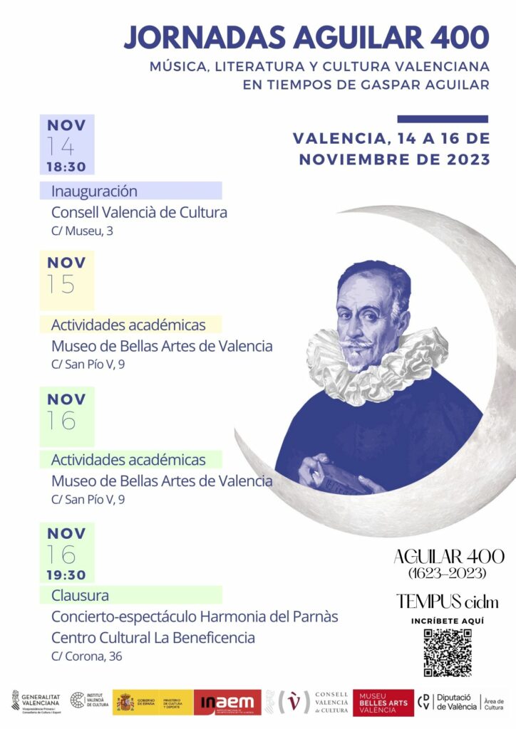 “JORNADAS AGUILAR 400” MÚSICA, LITERATURA Y CULTURA VALENCIANA EN TIEMPOS DE GASPAR AGUILAR